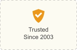 Trusted Since 2003 Trusted Since 2003