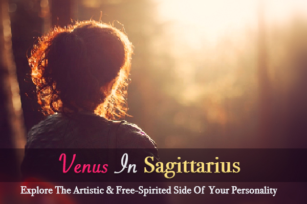 Venus In Sagittarius: What To Expect From The Artist’s Transit Through The Sign Of The Optimist?