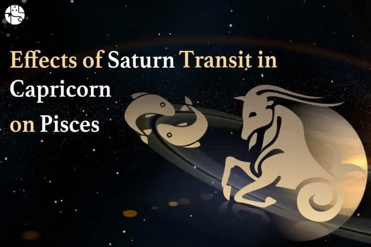 Effects of Saturn Transit for Pisces Moon Sign