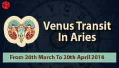 Venus Transit 2018: Venus In Aries – Effects On 12 Moon Signs