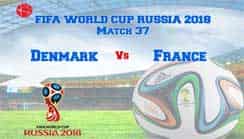 Who Will Win, Denmark Vs France, In 37th FIFA World Cup Match