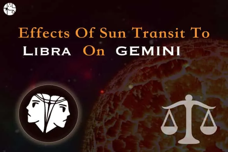 Effects of the Sun transit in Libra on Gemini Individuals