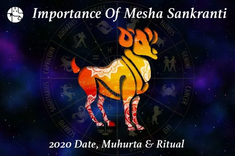 Mesha Sankranti 2024 : Date, Timings and Significance