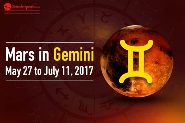 Mars Transit 2017: Mars In Gemini – Know How Will It Impact You - GaneshaSpeaks