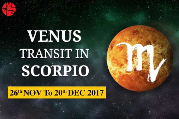 Know How Will Venus Transit In Scorpio 2017 Affect Your Life - GaneshaSpeaks