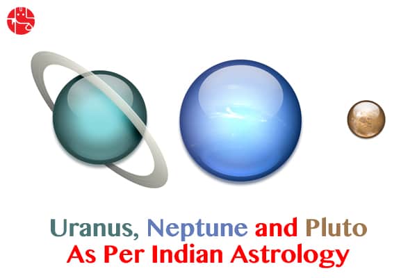 आधुनिक ज्योतिष में यूरेनस, नेप्च्यून और प्लूटो की अहमियत