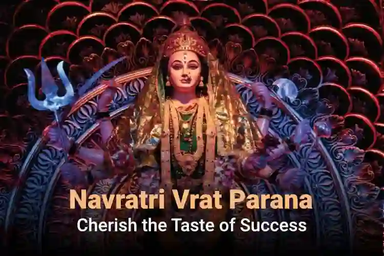 Navratri Vrat Parana – Ashwina Navratri Parana – Breaking the 9 Day Long Navratri Fast