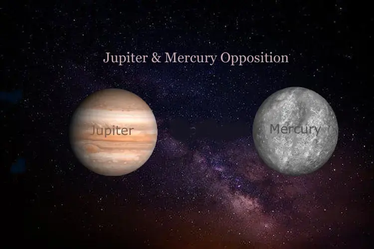 Will Your Life Change For Better With Jupiter Opposite Mercury?
