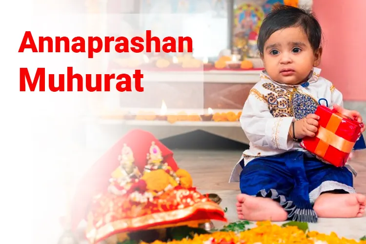 Annaprashan Muhurat 2024 For Your Baby