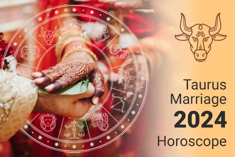 Taurus Marriage Horoscope 2024