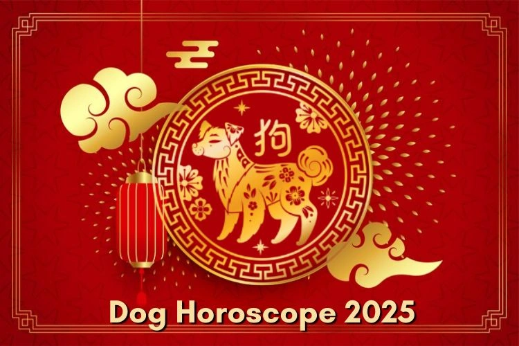 Dog Chinese Horoscope 2025