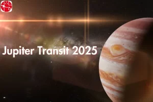 Jupiter Transit 2025