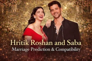 Hrithik Roshan & Saba Azad Dating Rumors: Marriage Astrology Predictions