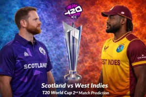 Scotland vs West Indies: T20 World Cup 2nd Match Prediction