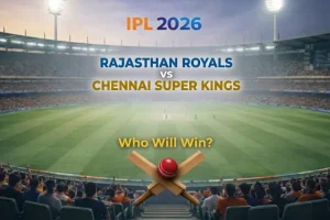 RR vs CSK IPL 2026 Predictions