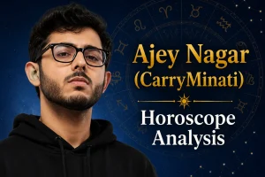 Ajey Nagar (CarryMinati) Horoscope Analysis