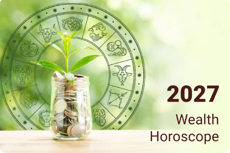 Wealth and Property Horoscope 2027