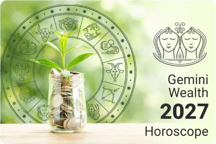 Gemini Wealth Horoscope 2027