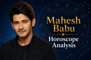 Mahesh Babu Horoscope Analysis