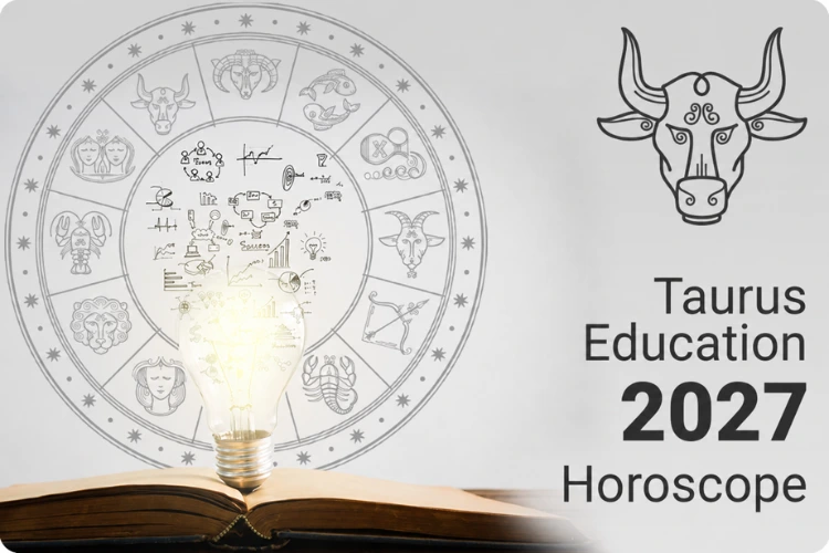 Taurus Education Horoscope 2027