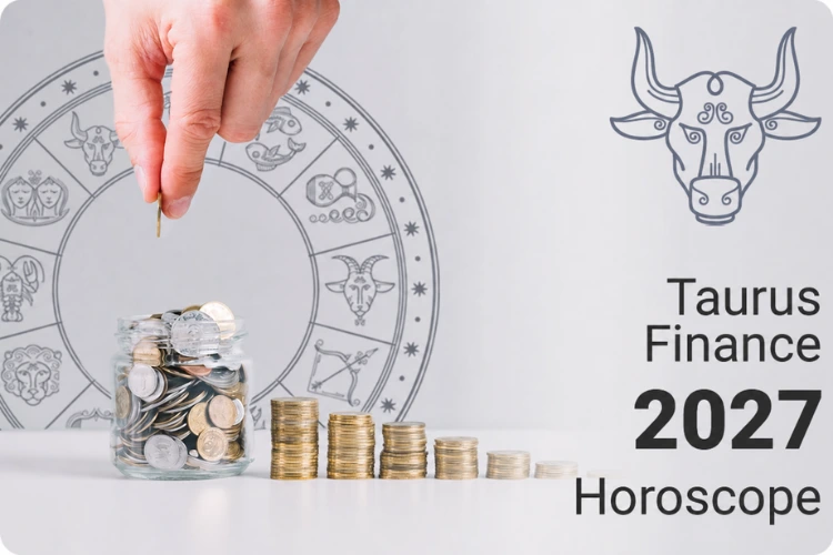 Taurus Finance horoscope 2027
