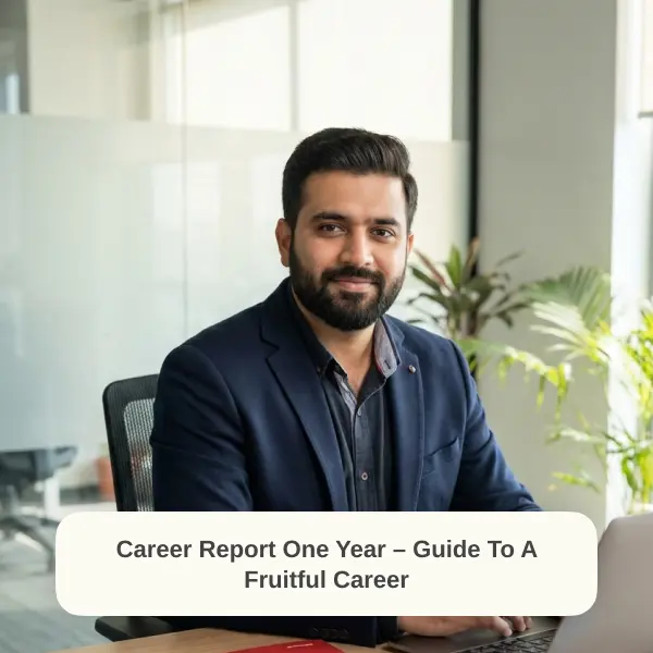 career-report-one-years-guide-to-a-fruitful-career