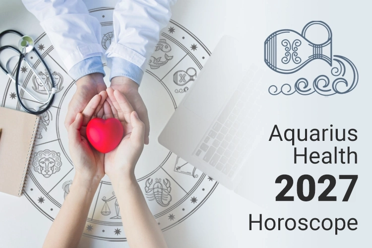 Aquarius Health Horoscope 2027