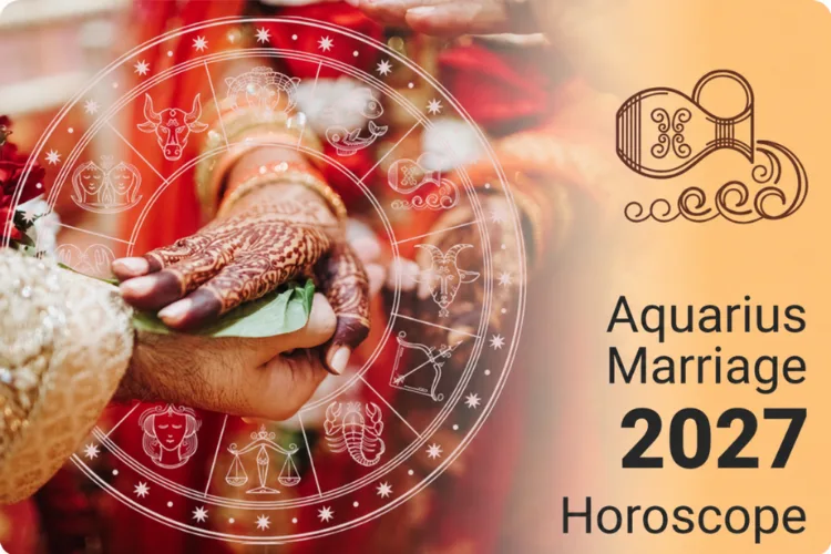 Aquarius Marriage Horoscope 2027