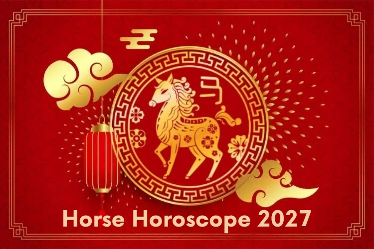 Horse (Mǎ) Chinese Horoscope 2027