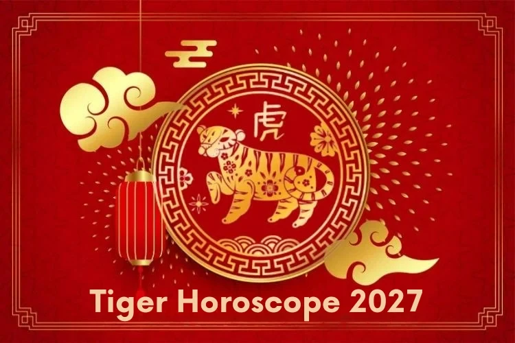 Tiger (Lǎohǔ) Chinese Horoscope 2027